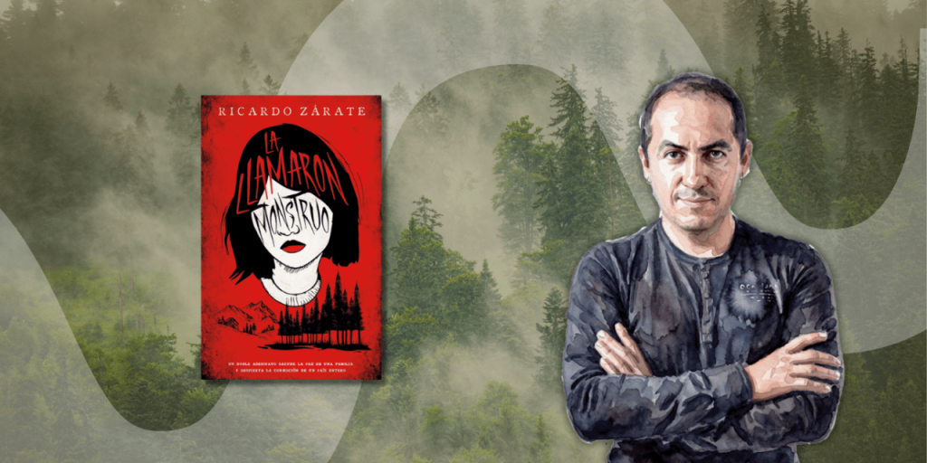 Ricardo Zárate presenta La llamaron Monstruo, una historia donde los secretos pueden ser tan inquietantes como el crimen